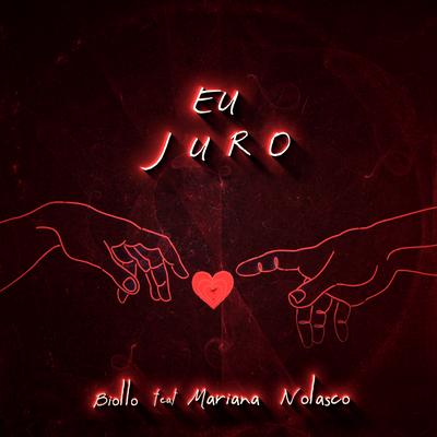 Eu Juro By Biollo, Mariana Nolasco's cover