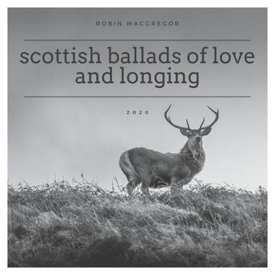 Scottish Ballads of Love and Longing's cover