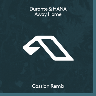 Away Home (Cassian Remix) By Durante, HANA's cover