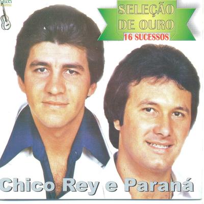 Recanto da Saudade By Chico Rey & Paraná's cover