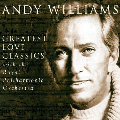 She'll Never Know (1995 Remaster) By Andy Williams, Royal Philharmonic Orchestra's cover