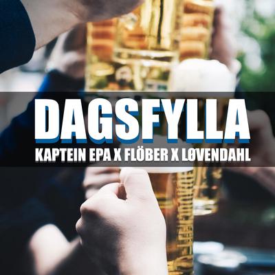 Dagsfylla By Kaptein EPA, Flöber, Løvendahl's cover
