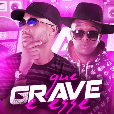 Que Grave É Esse (feat. Delano) (feat. Delano)'s cover