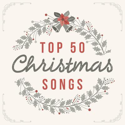 Top 50 Christmas Songs's cover