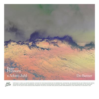 Do Better By Peer Pressure, Adam Juhl's cover