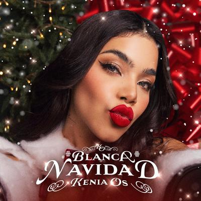 Blanca Navidad By Kenia Os's cover