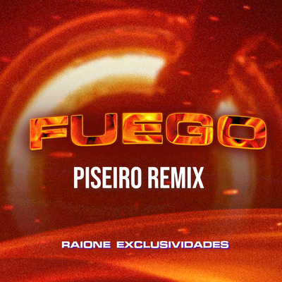 Fuego Piseiro Remix's cover