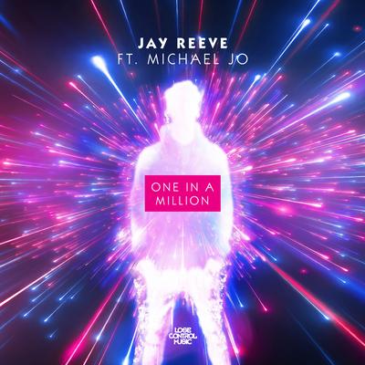 One In A Million (feat. Michael Jo) By Jay Reeve, Michael Jo's cover