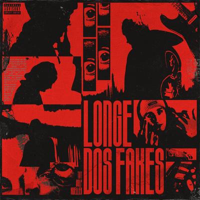 Longe dos Fakes's cover