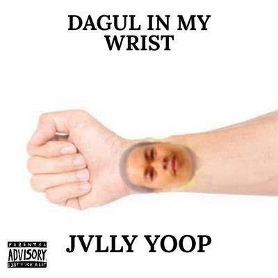 Dagul In My Wrist's cover