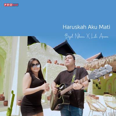 Haruskah Aku Mati By Bajol Ndanu, LILI AMORA's cover