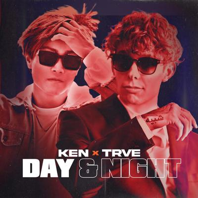 Day & Night By KEN, Trve's cover