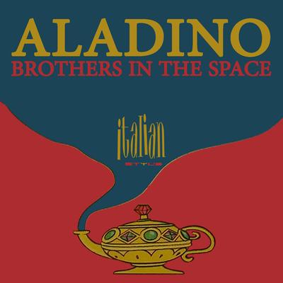 Brothers in the Space (Grunge Happy Mix) By Aladino's cover