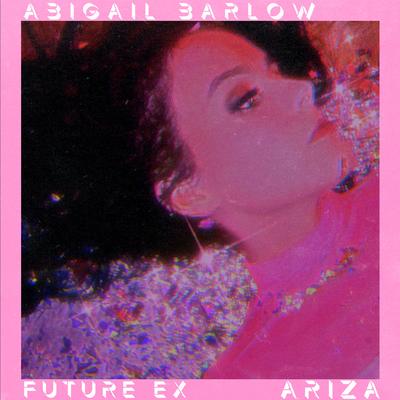 Future Ex By Abigail Barlow, Ariza's cover