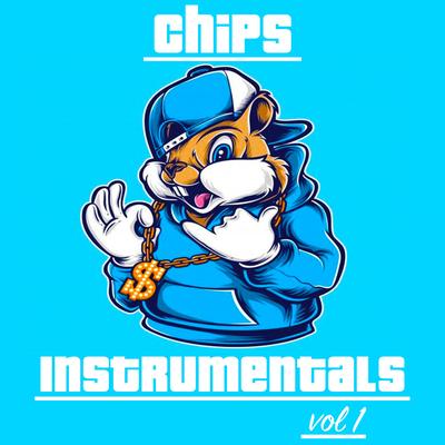 Chips (Instrumental)'s cover