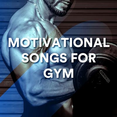 Motivational Songs for Gym: Training Music, Fitness, Running & Workouts. Best Workout Motivation Rock Music's cover