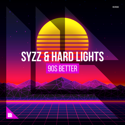 90s Better By Syzz, Hard Lights's cover