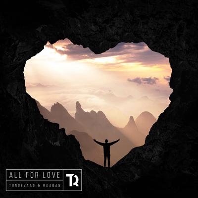 All For Love By Tungevaag, Raaban, Richard Smitt's cover