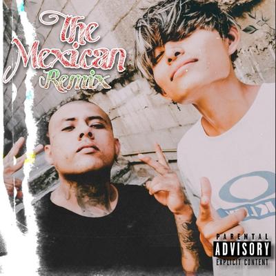 The Mexican (Remix) By Lil Antuan, The Dreamland, ElReghosg, Bear Busby, La Santa Grifa's cover