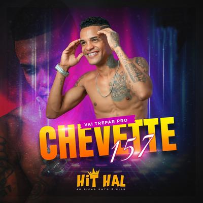 Chevette 157 By banda hit hal [oficial]'s cover