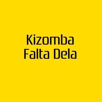 Kizomba Falta Dela (Cover)'s cover