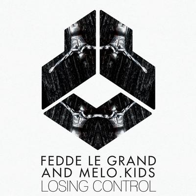 Losing Control By Fedde Le Grand, Melo.Kids's cover