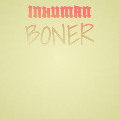 Inhuman Boner's cover