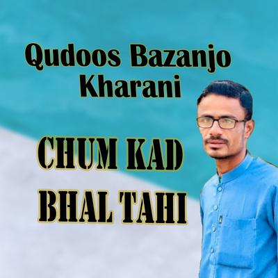 Qudoos Bazanjo Kharani's cover