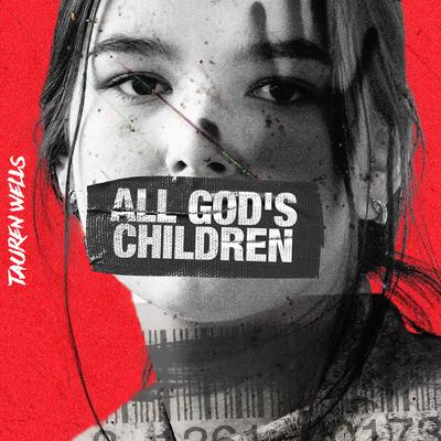 All God's Children By Tauren Wells's cover