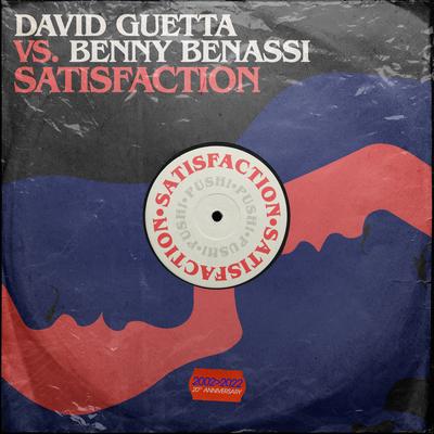 Satisfaction By David Guetta, Benny Benassi's cover