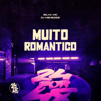 Muito Romantico By Silva Mc, DJ Menezes's cover