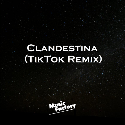 Clandestina (TikTok) (Remix)'s cover