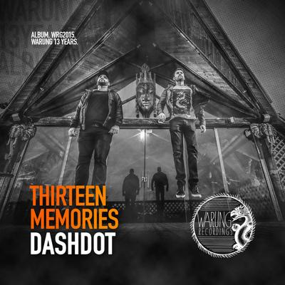 Thirteen Memories (Original mix) By Dashdot's cover