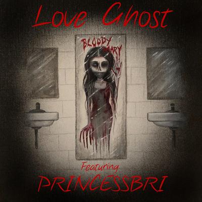 Bloody Mary (feat. Princessbri) By Love Ghost, Princess Bri's cover