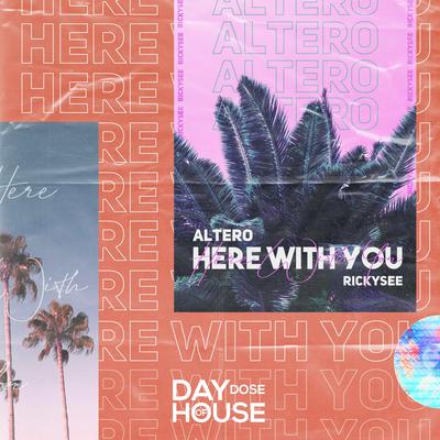 Here With You By Altero, Rickysee's cover