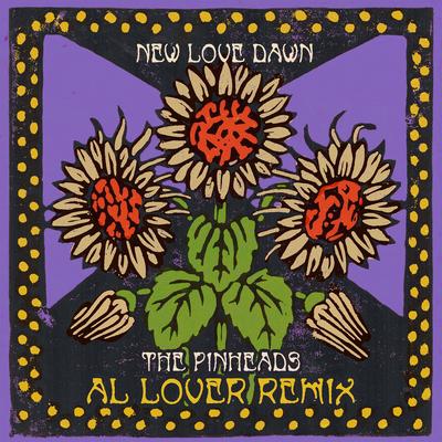 New Love Dawn (Al Lover Remix) By The Pinheads's cover