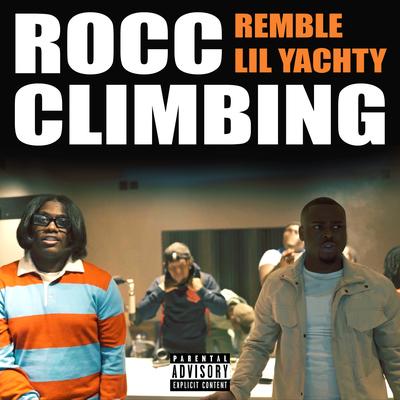 Rocc Climbing (feat. Lil Yachty) By Remble, LiL Yachty's cover