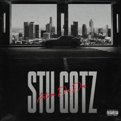 Stu Gotz By Antwon Da Don's cover