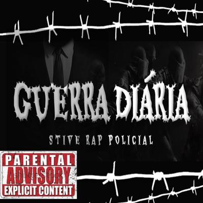 Guerra Diária By Stive Rap Policial's cover