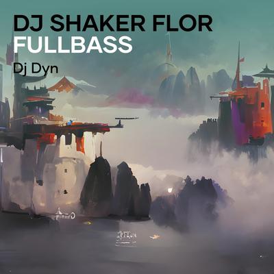 Dj Shaker Flor Fullbass's cover