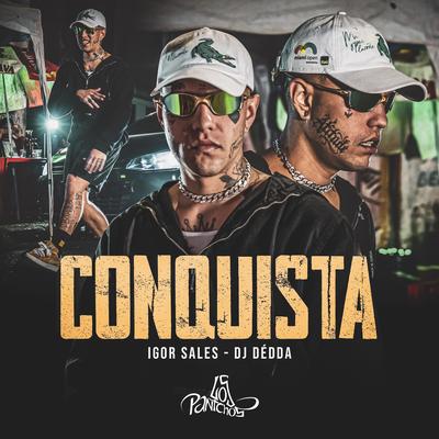 Conquista By Igor Sales, Dj Dédda's cover