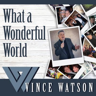 What a Wonderful World By Vince Watson's cover