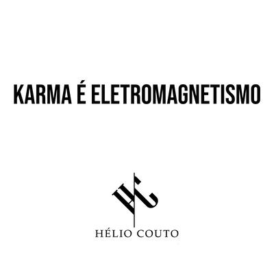 Karma É Eletromagnetismo's cover