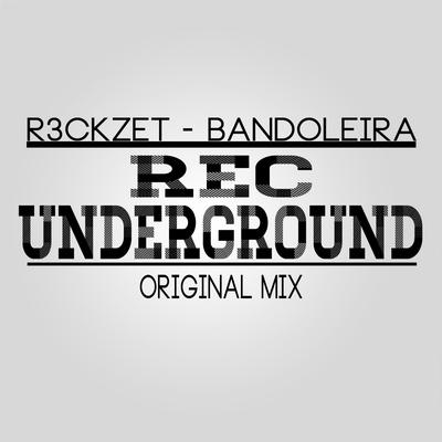 Bandoleira (Original Mix) By R3ckzet's cover