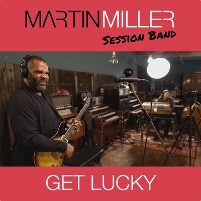 Get Lucky By Martin Miller, Kirk Fletcher's cover