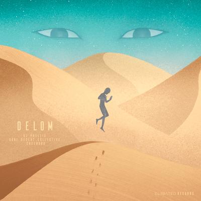 Delom By DJ Phellix, Gobi Desert Collective, Sheenubb's cover