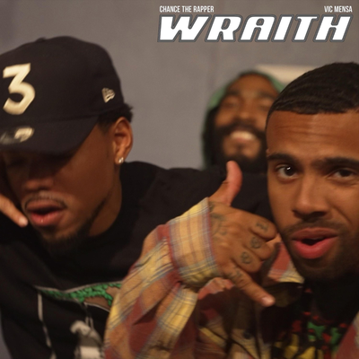 Wraith By Chance the Rapper, VIC MENSA, Smoko Ono's cover