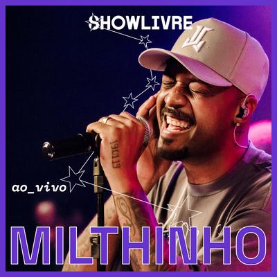 Marra de Durão (Ao Vivo) By Milthinho, Showlivre's cover