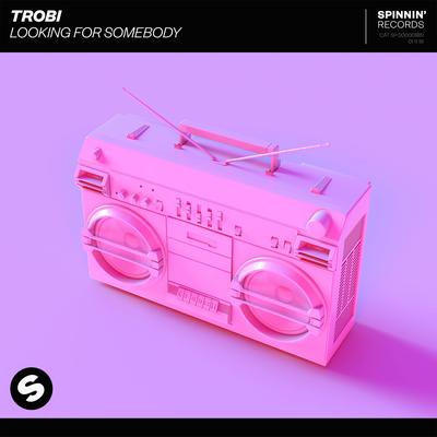 Looking For Somebody By Trobi's cover