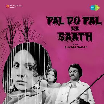 Pal Do Pal Ka Saath's cover